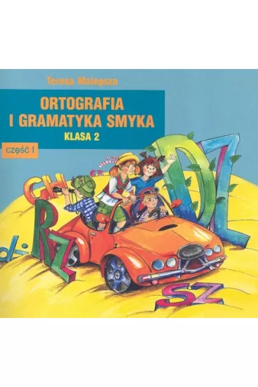 Ortografia i gramatyka Smyka 2. Cz�� 1 - Teresa Malepsza
