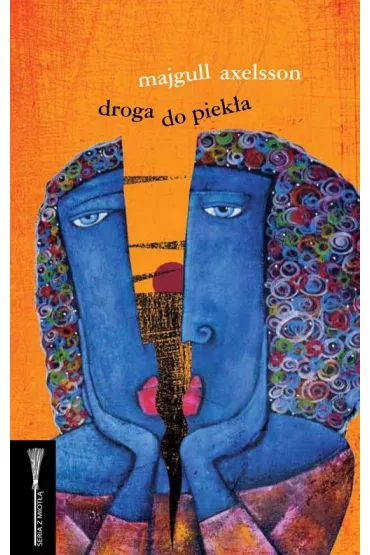 Droga do piek�a - Majgull Axelsson