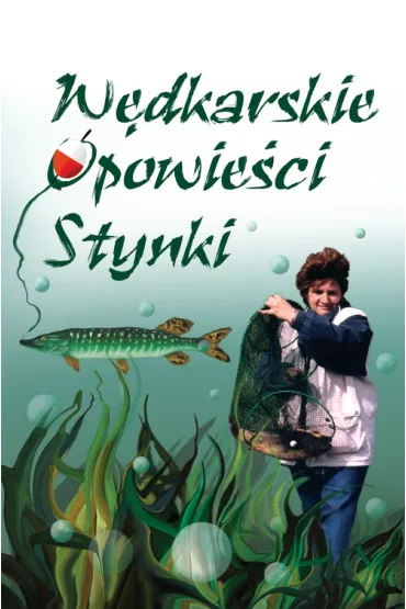 W�dkarskie opowie�ci stynki - Ewa �wik�a