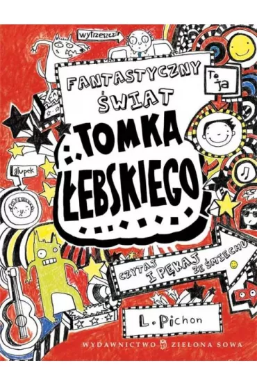 Fantastyczny �wiat Tomka �ebskiego. Tomek �ebski. Tom 1 - Liz Pichon
