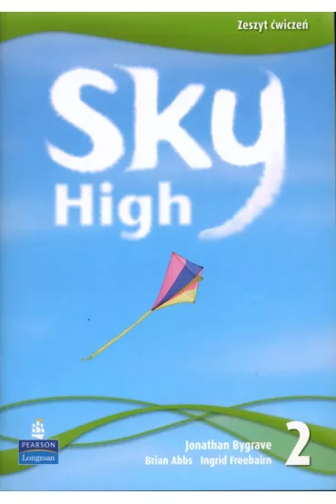 Sky High 2. Zeszyt �wicze� - Brian Abbs, Jonathan Bygrave, Ingrid Freebairn