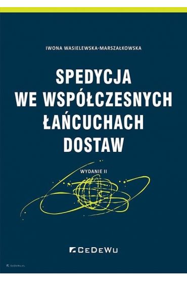 Spedycja we współczesnych łańcuchach dostaw