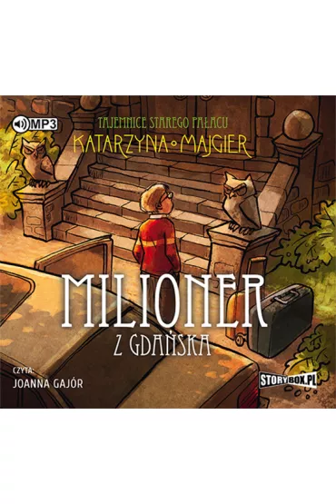 Audiobook Tajemnice starego paacu. Tom 2. Milioner z Gdaska CD - Katarzyna Majgier