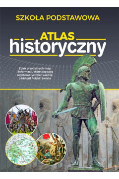 Atlas historyczny. Szkoa podstawowa