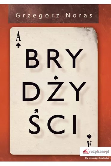 Bryd�y�ci - Grzegorz Noras