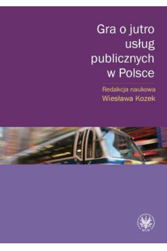 Gra o jutro usug publicznych w Polsce