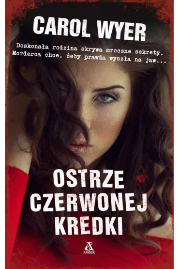 Ostrze czerwonej kredki * * - Carol Wyer