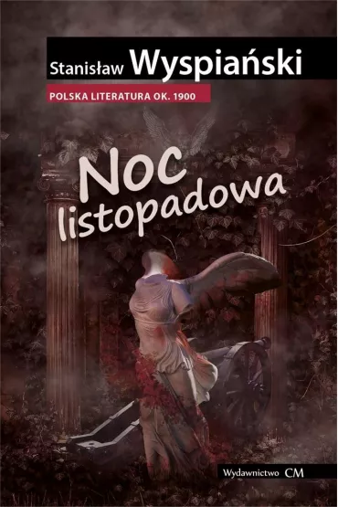 Noc listopadowa - Stanis�aw Wyspia�ski