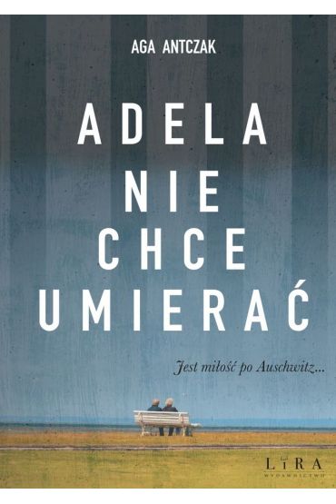 Adela nie chce umierać