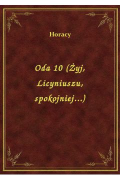 eBook Oda 10 (yj, Licyniuszu, spokojniej...) epub