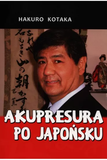 Akupresura po japo�sku - Kotaka Hakuro