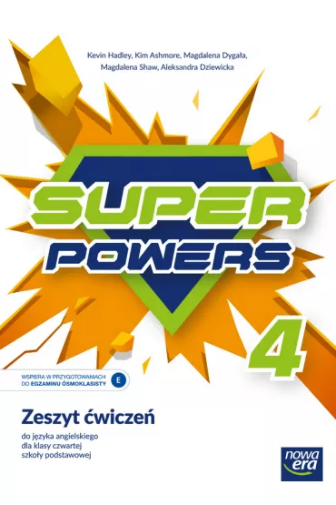 Super Powers 4. Zeszyt �wicze� do j�zyka angielskiego dla klasy czwartej szko�y podstawowej - Magdalena Shaw, Aleksandra Dziewicka, Kevin Hadley, Magdalena  Dyga�a