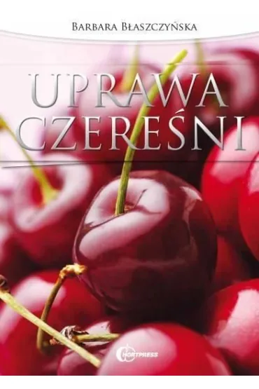 Uprawa czere�ni - Barbara B�aszczy�ska