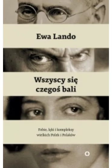 Wszyscy si� czego� bali * * - Ewa Lando