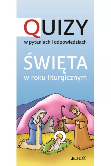 �wi�ta w roku liturgicznym. Quizy w pytaniach i odpowiedziach - Krystyna Kozak