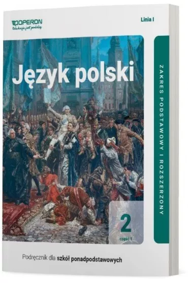 J�zyk polski 2. Podr�cznik. Cz�� 1. Zakres podstawowy i rozszerzony. Linia I. Szko�y ponadpodstawowe - Magdalena Steblecka-Jankowska, Renata Janicka-Szyszko, Urszula Jagie��o