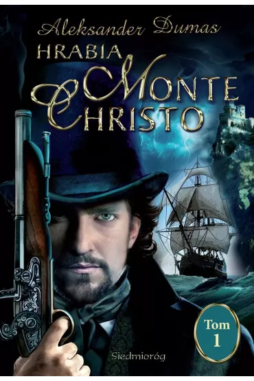 Hrabia Monte Christo. Tom 1 - Aleksander Dumas