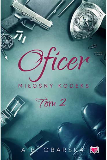 Oficer. Miosny kodeks. Tom 2 - A. B. Obarska