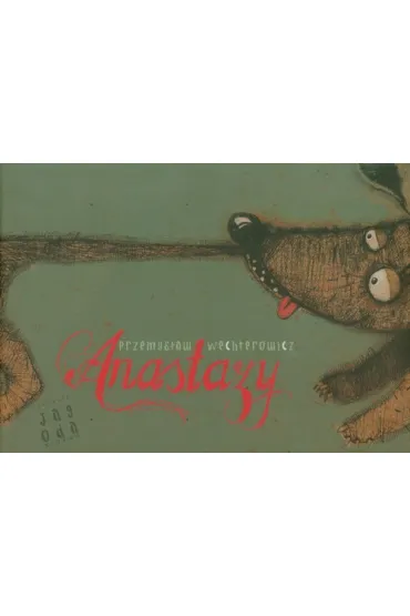 Anastazy - Przemys�aw Wechterowicz