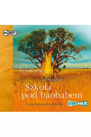 Audiobook Szko�a pod baobabem. Saga. Tom 2 CD - Barbara Ryba�towska