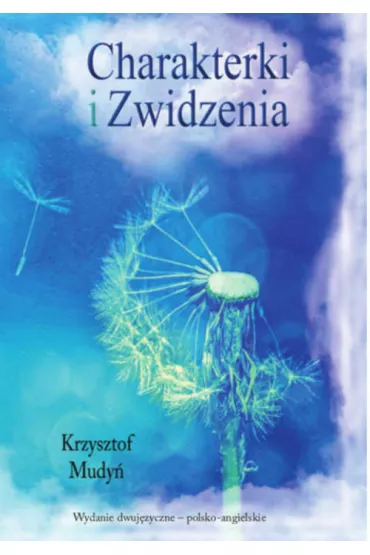 Charakterki i Zwidzenia - Krzysztof Mudy�