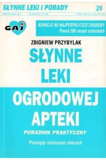 S�ynne leki ogrodowej apteki - Zbigniew Przybylak