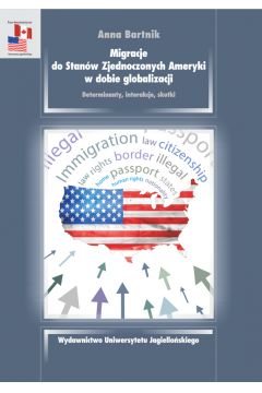 Migracje do USA w dobie globalizacji