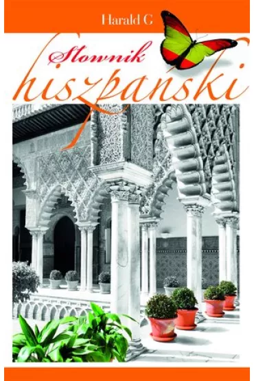 S�ownik hiszpa�ski. Hiszpa�sko-polski, polsko-hiszpa�ski - Katarzyna Mo�oniewicz, Soriano Abel A. Murcia