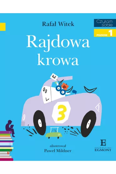 Rajdowa krowa. Czytam sobie. Poziom 1 - Rafa� Witek