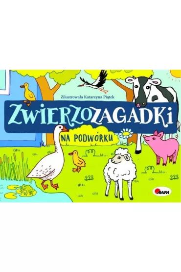 Zwierzozagadki na podwrku - Mirosawa Kwieciska