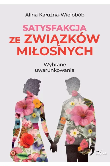 Satysfakcja ze zwi�zk�w mi�osnych - Alina Ka�u�na-Wielob�b