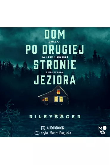 Audiobook Dom po drugiej stronie jeziora mp3 - Riley Sager