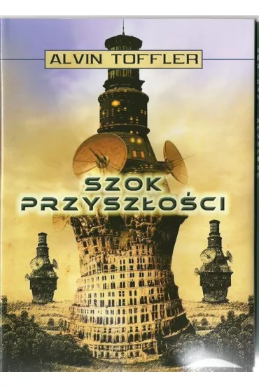 Szok przysz�o�ci - Alvin Toffler
