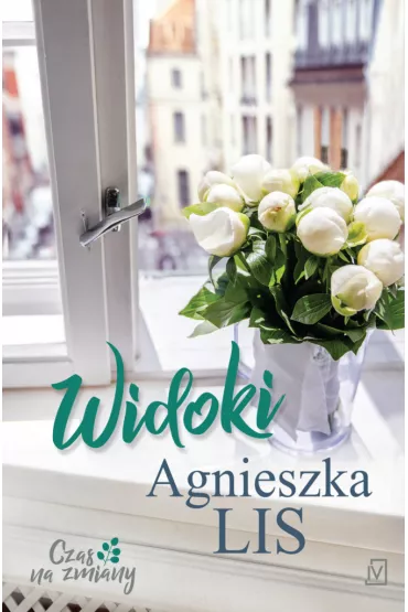 Widoki. Czas na zmiany. Tom 2 - Agnieszka Lis