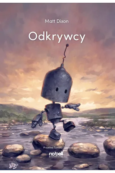 Odkrywcy. Roboty - Matt Dixon