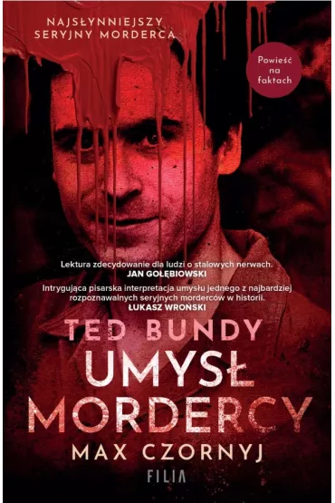 Ted Bundy. Umys� mordercy wyd. specjalne - Max Czornyj