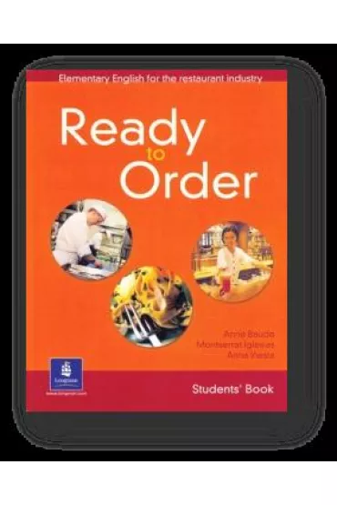 Ready to order. Elementary English for the restaurant industry - Anna Inesta, Anne Baude, Montserrat Iglesias