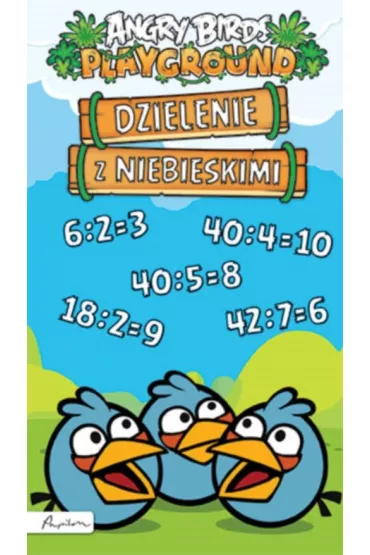 Angry Birds. Playground. Dzielenie z Niebieskimi (ca�okartonowa)