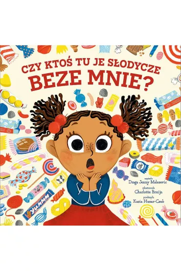 Czy kto� tu je s�odycze beze mnie? - Draga Jenny Malesevic