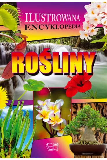 Ro�liny ilustrowana encyklopedia