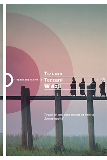 W Azji - Tiziano Terzani