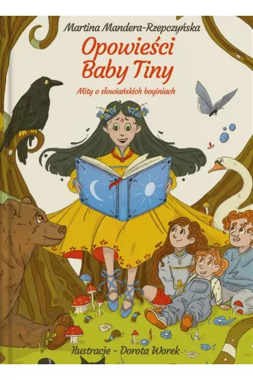 Mity o s�owia�skich boginiach. Opowie�ci Baby Tiny - Martina  Mandera-Rzepczy�ska
