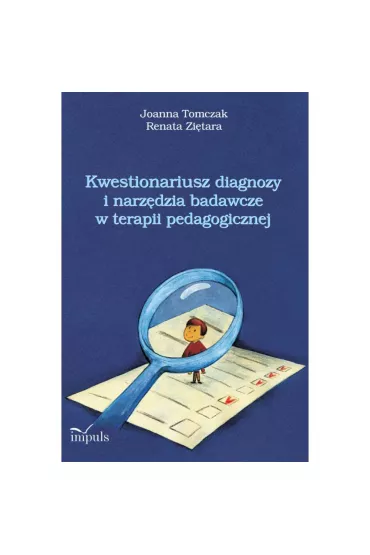 Kwestionariusz diagnozy i narz�dzia badawcze w terapii pedagogicznej - Joanna Tomczak, Renata Zi�tara