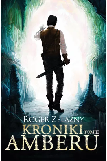 Kroniki Amberu. Tom 2 - Roger Zelazny