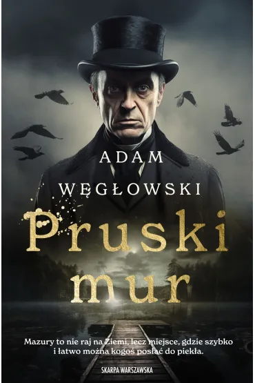 Pruski Mur - Adam W�g�owski