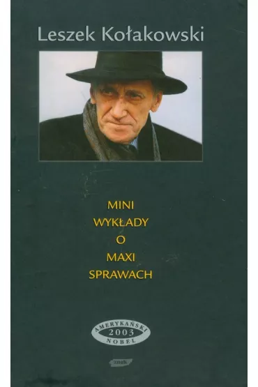 Mini wyk�ady o maxi sprawach (OT) - Leszek Ko�akowski