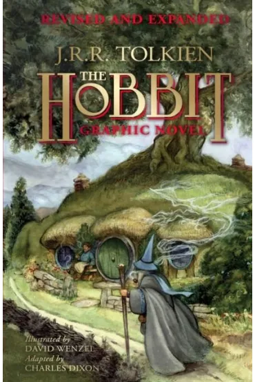 The Hobbit Graphic Novel : Revised and Expanded - J. R. R. Tolkien