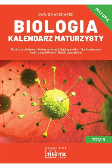 Biologia Kalendarz Maturzysty Tom 3 - Dawid Kaczmarek