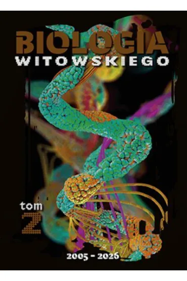 Biologia. Matura 2005-2026. Zbi�r zada�. Tom 2 - Dariusz Witowski, Jan Sylwester Witowski