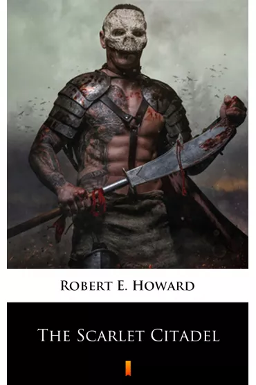 eBook The Scarlet Citadel mobi epub - Howard E. Robert